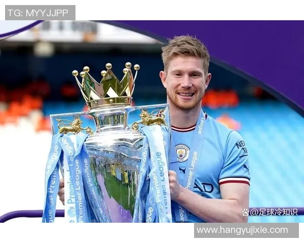 你不知道的德布劳内十个冷知识盘点揭秘他的独特足球人生